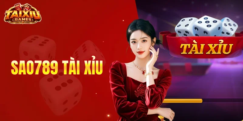 Sao789 tài xỉu