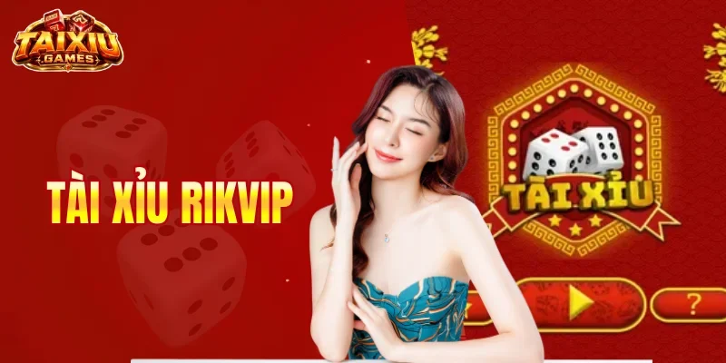 tài xỉu Rikvip